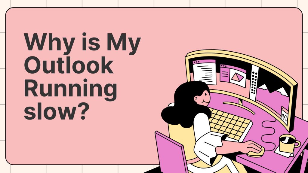 Outlook Running Slow