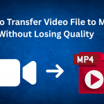 Transfer Video to MP4